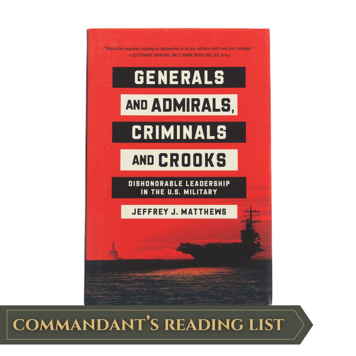 Generals and Admirals, Criminals and Crooks