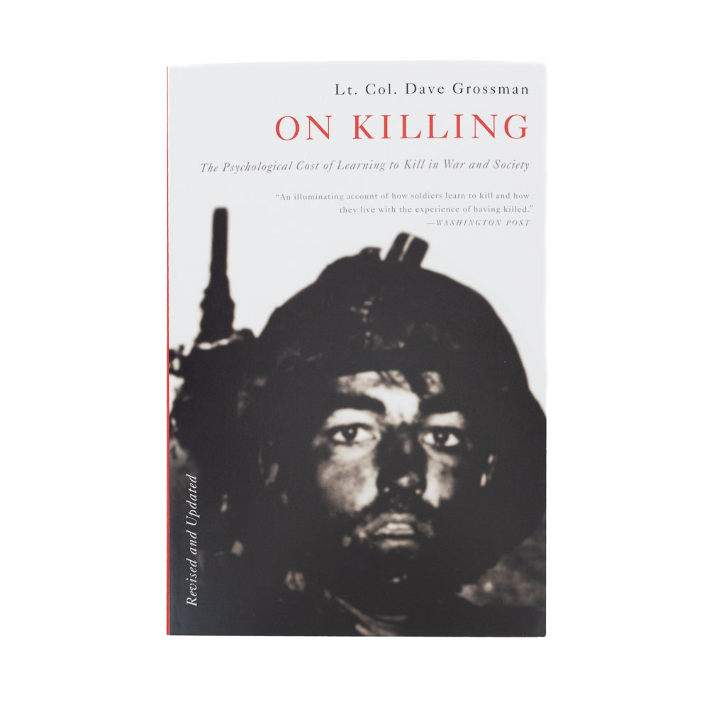On Killing: Learning to Kill in War and Society (PB)