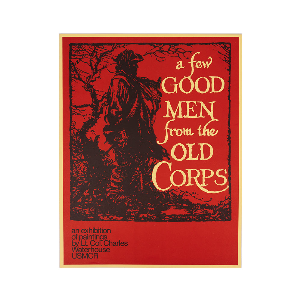 "A Few Good Men from Old Corps" by Col Charles Waterhouse, USMC (Ret)