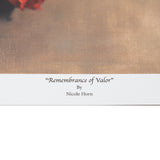 "Remembrance of Valor" Signed Print