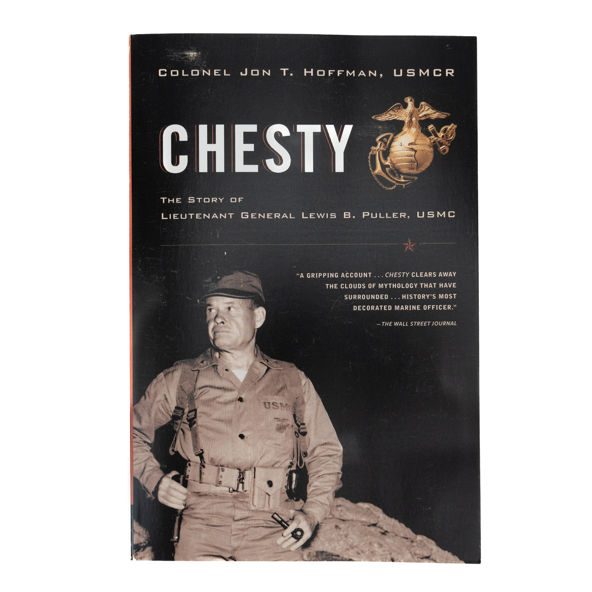 Chesty: The story of Lt.General Lewis B. Puller
