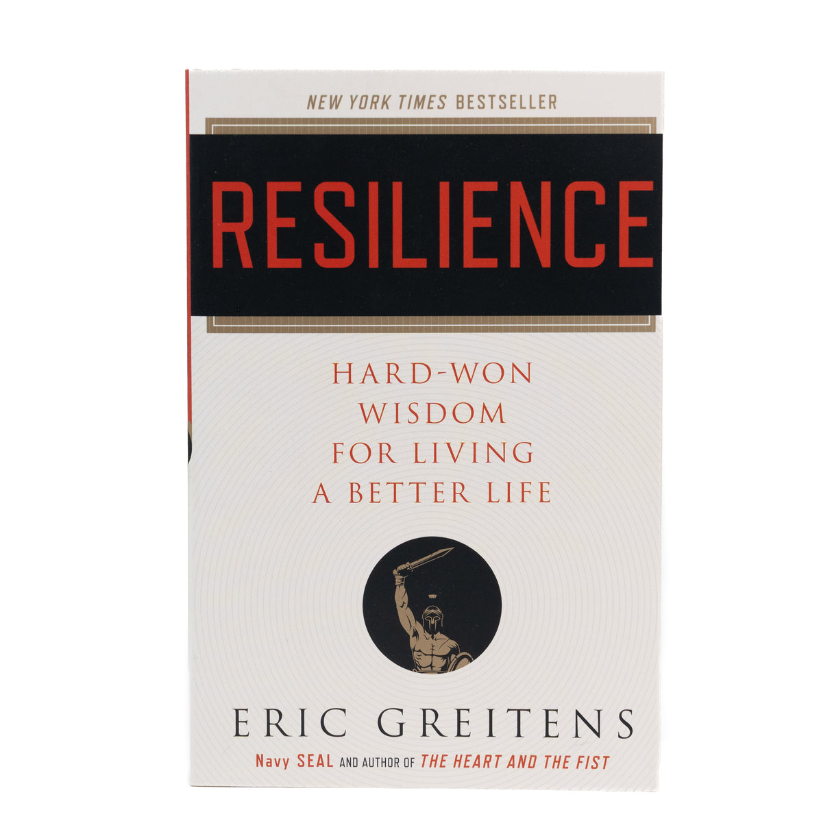 Resilience: Hard-Won Wisdom for a Better Life