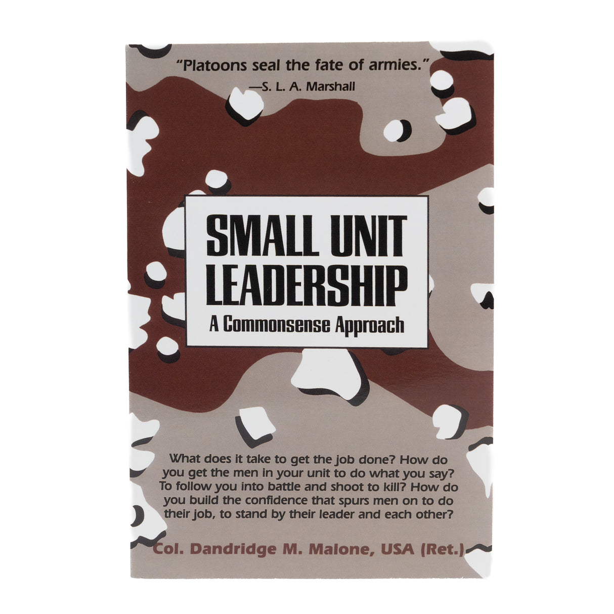 Small Unit Leadership: A Commonsense Approach